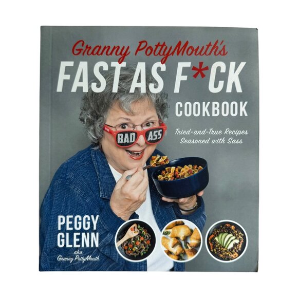 Granny Pottymouths Fast As Fck Cookbook By Peggy Glenn Comfort Food Cooking Book - Picture 1 of 12